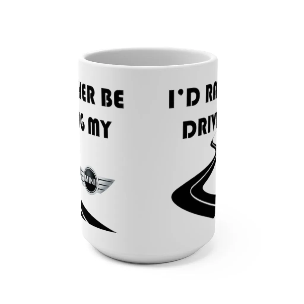 Mini Coffee Mug, Mini Coffee Cup, I'd Rather Be Driving My Mini, Reefmonkey
